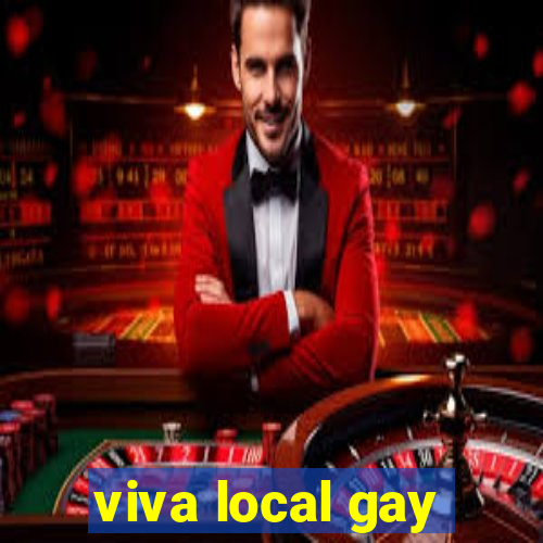 viva local gay